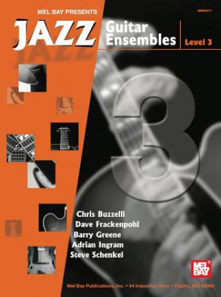 Kniha Jazz Guitar Ensembles, Level 3 Chris Buzzelli