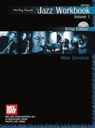 Книга Jazz Workbook, Volume 1 B-Flat Edition Miles Donahue