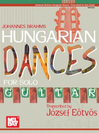 Carte JOHANNES BRAHMS HUNGARIAN DANCES FOR SOL J ZSEF E TV S