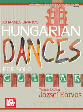 Buch JOHANNES BRAHMS HUNGARIAN DANCES FOR SOL J ZSEF E TV S