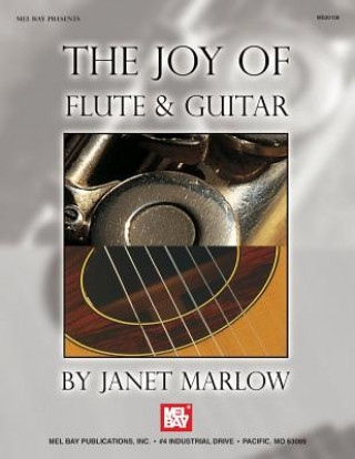 Könyv Joy of Flute and Guitar Janet Marlow