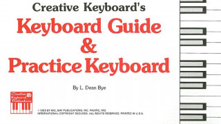 Kniha KEYBOARD GUIDE PRACTICE KEYBOARD L. DEAN BYE