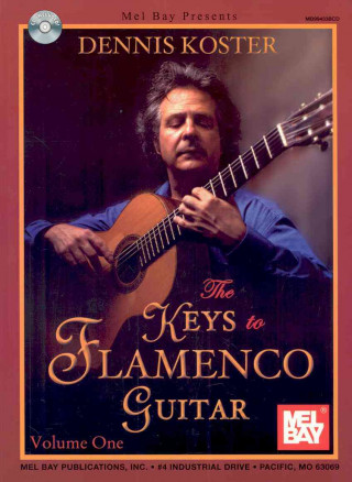 Kniha Keys to Flamenco Guitar Volume 1 DENNIS KOSTER