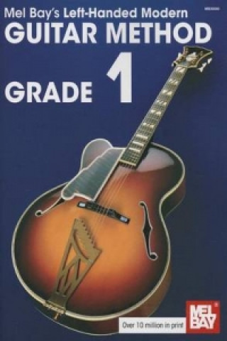 Carte Left-Handed Modern Guitar Method Grade 1 MEL BAY