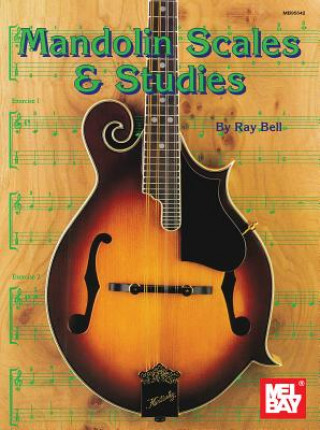 Könyv Mandolin Scales and Studies Ray Bell