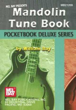 Kniha MANDOLIN TUNE BOOK POCKETBOOK DELUXE SER WILLIAM BAY