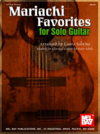 Kniha Mariachi Favorites for Solo Guitar Laura Garciacano Sobrino