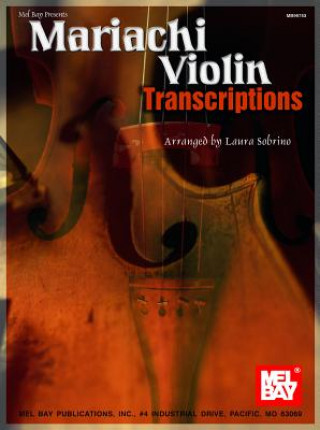 Könyv Mariachi Violin Transcriptions Laura Garciacano Sobrino