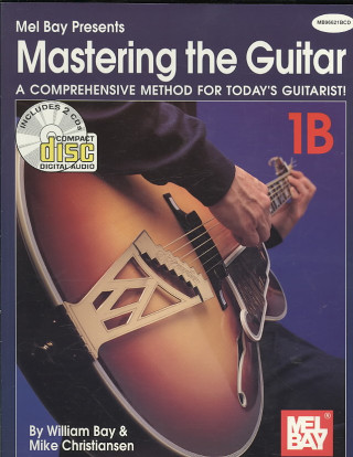 Kniha Mastering the Guitar 1B William Bay