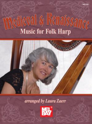 Materiale tipărite Medieval and Renaissance Music for Folk Harp Laura Zaerr