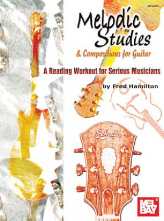 Libro Melodic Studies & Compositions for Guitar Fred Hamilton