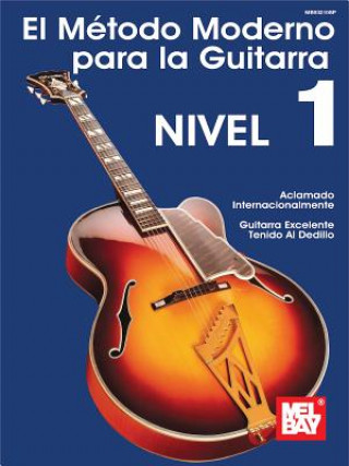 Книга MODERN GUITAR METHOD GRADE 1 SPANISH EDI MEL BAY