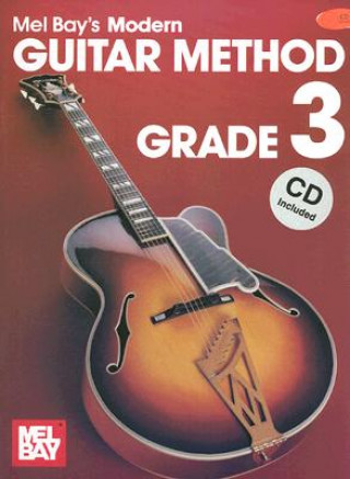 Knjiga MODERN GUITAR METHOD GRADE 3 MEL BAY