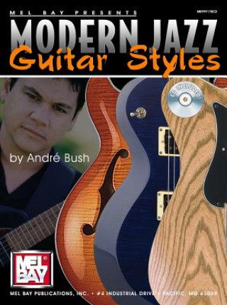 Carte Modern Jazz Guitar Styles ANDRE BUSH