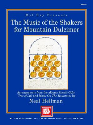Kniha Music of the Shakers for Mountain Dulcimer Neal Hellman