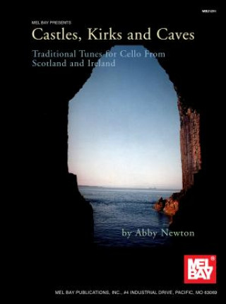 Könyv Castles, Kirks and Caves Abby Newton