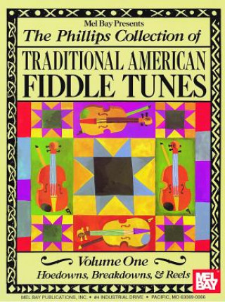 Book Phillips Collection of Traditional American Fiddle Tunes Vol 1 Stacy Phillips