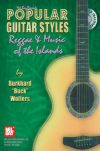 Kniha Popular Guitar Styles - Reggae & Music of the Islands Burkhard Wolters