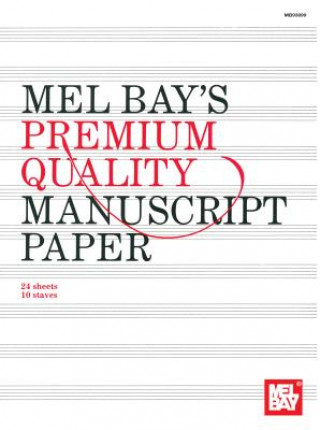 Książka Premium Quality Manuscript Paper Mel Bay Publications Inc