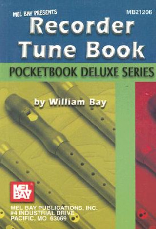 Książka RECORDER TUNE BOOK POCKETBOOK DELUXE SER WILLIAM BAY