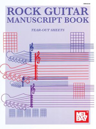 Kniha ROCK GUITAR MANUSCRIPT BOOK Mel Bay Publications Inc