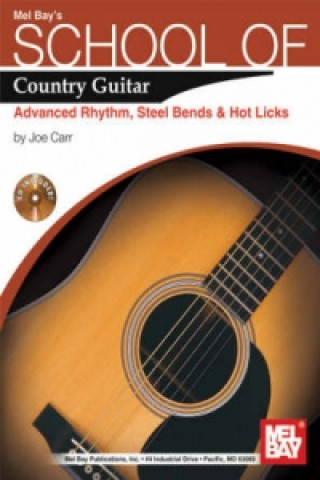 Carte Advanced Rhythm, Steel Bends and Hot Licks Joe Carr