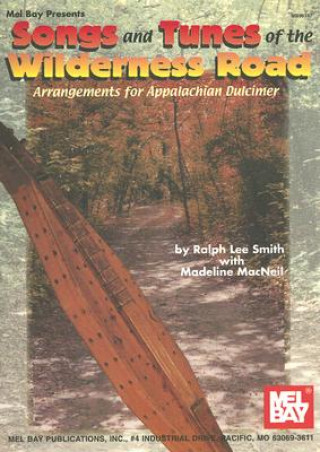 Knjiga Songs and Tunes of the Wilderness Road Ralph Lee Smith