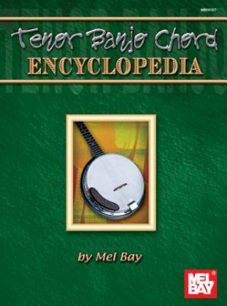 Книга Tenor Banjo Chord Encyclopedia Mel Bay