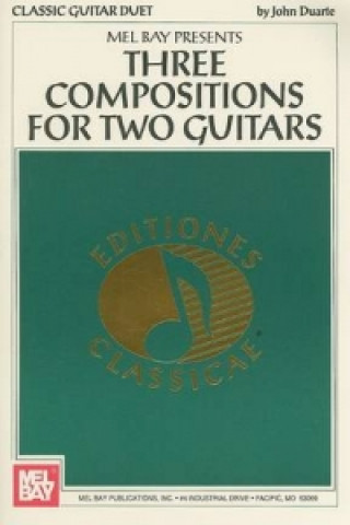 Kniha THREE COMPOSITIONS FOR TWO GUITARS JOHN  JACK  DUARTE
