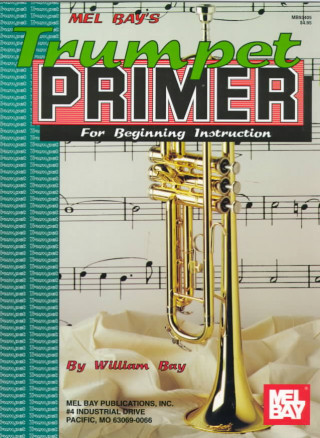 Книга Trumpet Primer William Bay