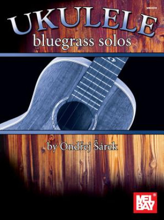 Könyv Ukulele Bluegrass Solos Ondrej Sarek