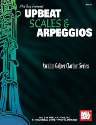 Kniha Upbeat Scales & Arpeggios Avrahm Galper