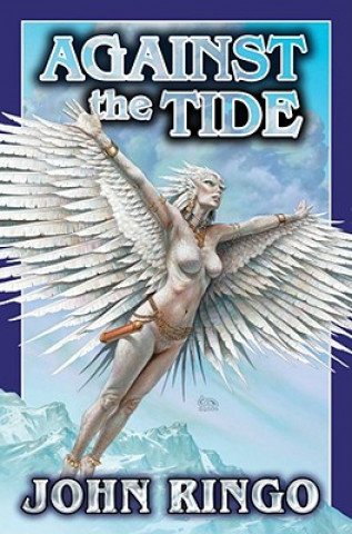 Kniha Against the Tide John Ringo