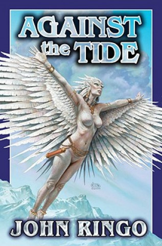 Βιβλίο Against the Tide John Ringo