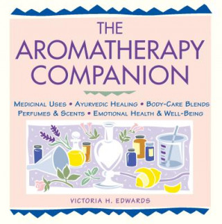 Książka Aromatherapy Companion Victoria H. Edwards