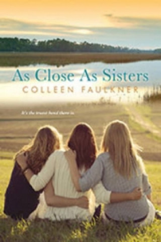 Книга As Close As Sisters Colleen Faulkner