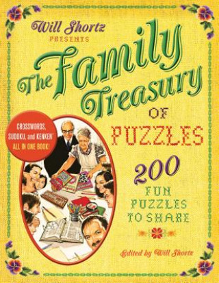 Könyv Will Shortz Presents the Family Treasury of Puzzles Will Shortz
