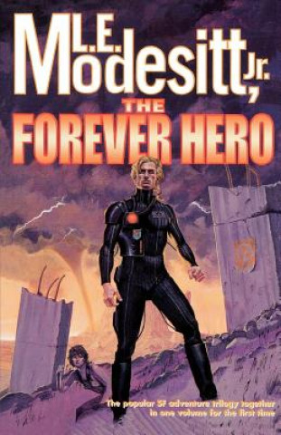 Kniha Forever Hero Modesitt