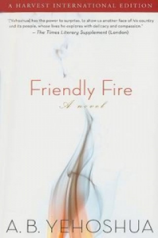 Книга Friendly Fire Abraham B Yehoshua