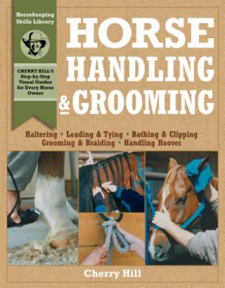 Könyv Horse Handling and Grooming Cherry Hill