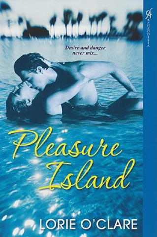 Kniha Pleasure Island Lorie O'Clare