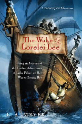 Книга Wake of the Lorelei Lee L. A. Meyer