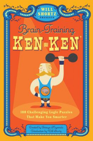 Könyv Will Shortz Presents Brain Training Kenken Tetsya Miyamoto