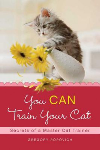 Carte You Can Train Your Cat Gregory Popovich
