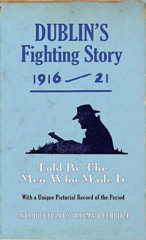 Książka Dublin's Fighting Story 1916 - 21 The Kerryman