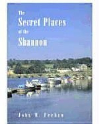 Kniha Secret Places of the Shannon John M. Feehan