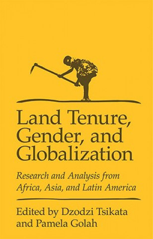 Kniha Land Tenure, Gender and Globalization 