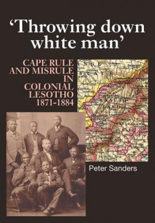 Kniha Throwing Down White Man Peter Sanders