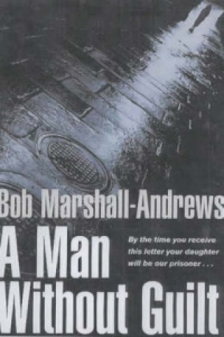 Книга Man without Guilt Robert Marshall-Andrews