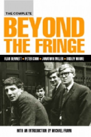 Kniha Complete Beyond the Fringe Peter Cook
